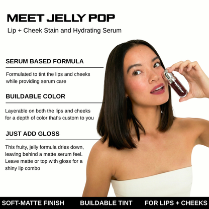 JELLY POP LIP + CHEEK SERUM STAIN